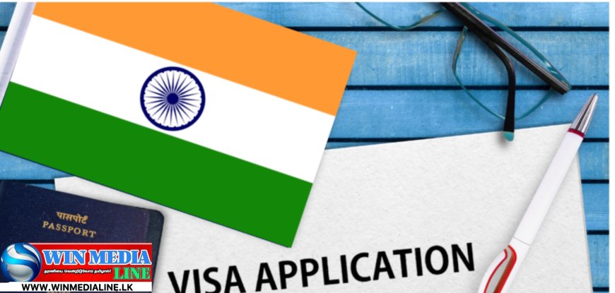 இந்திய விசா தொடர்பான முக்கிய அறிவிப்பு!