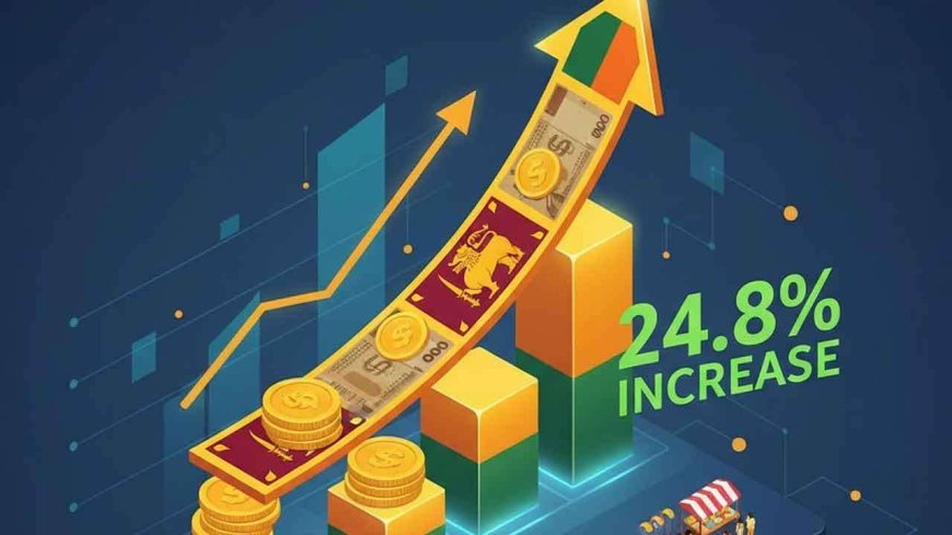 அரசாங்கத்தின் இந்த வருடத்தின் முதல் அரையாண்டு வருமானம் 24.8%அதிகரிப்பு!!